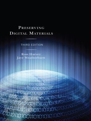 cover image of Preserving Digital Materials